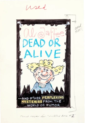 Al Jaffee Dead or Alive Preliminary Cover